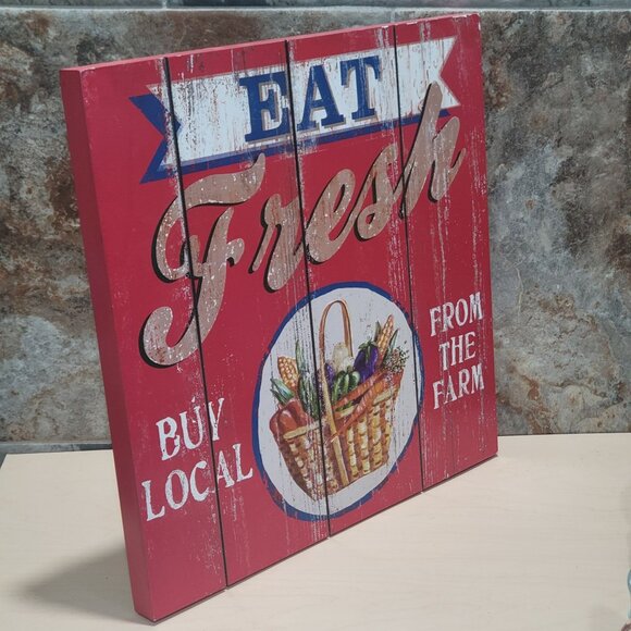 Eat Fresh Buy Local From The Farm Wooden Wall Hanging Sign - Picture 6 of 12